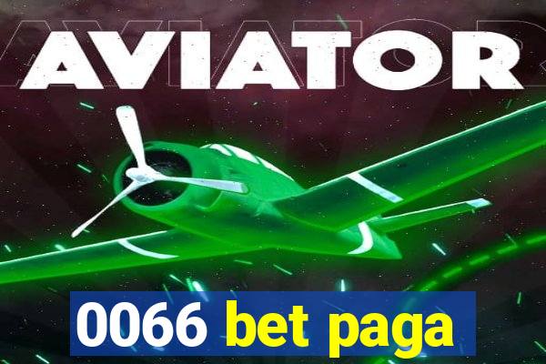 0066 bet paga